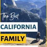 pinterest image of mom and son at glacier point in yosemite with text overlay in white, yellow and blue with caption the best california family vacations