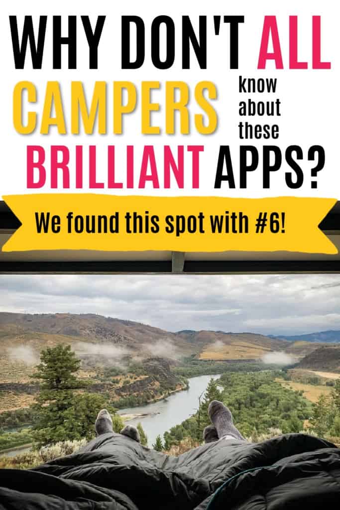 best camping apps pin with the words why don't all campers know about these brilliant apps and an image of a feet out the doors of a campervan with a river in the distance
