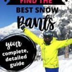 How to find the best snow pants
